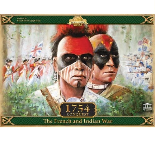 1754 Conquest - The French and Indian War (with The Treaty Paris Board)
