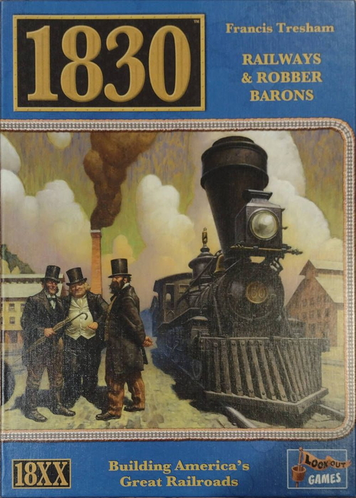 1830: Railways & Robber Barons (Lookout 2021 Edition)