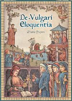 De Vulgari Eloquentia (1st Ed)
