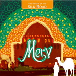 Merv: The Heart of the Silk Road