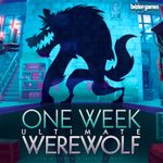 One Week Ultimate Werewolf