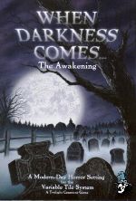 When Darkness Comes - The Awakening
