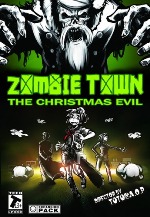 Zombie Town: The Christmas Evil